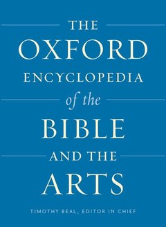 Couverture de l’ouvrage The Oxford Encyclopedia of the Bible and the Arts