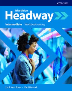 Couverture de l’ouvrage Headway: Intermediate: Workbook with Key
