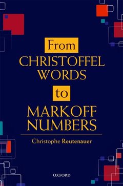 Couverture de l’ouvrage From Christoffel Words to Markoff Numbers