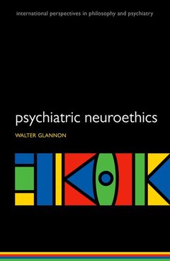 Couverture de l’ouvrage Psychiatric Neuroethics