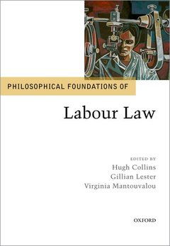 Couverture de l’ouvrage Philosophical Foundations of Labour Law
