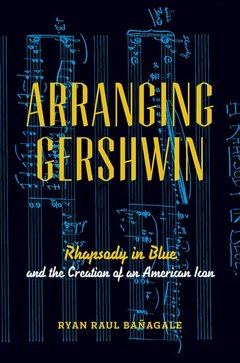 Couverture de l’ouvrage Arranging Gershwin