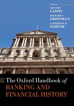 Couverture de l’ouvrage The Oxford Handbook of Banking and Financial History