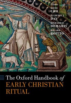 Couverture de l’ouvrage The Oxford Handbook of Early Christian Ritual