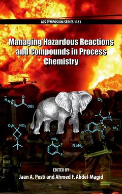Cover of the book Managing Hazardous Reactions and Compounds in Process Chemistry