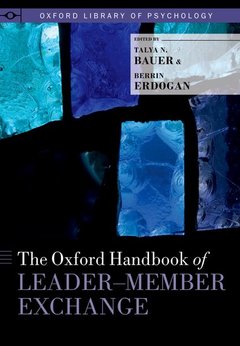 Couverture de l’ouvrage The Oxford Handbook of Leader-Member Exchange