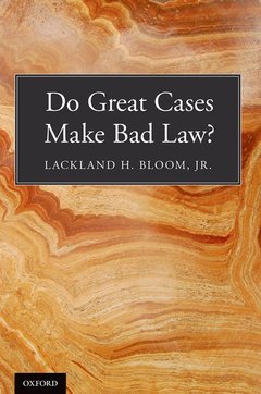 Couverture de l’ouvrage Do Great Cases Make Bad Law?