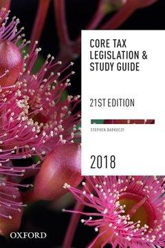 Couverture de l’ouvrage Core Tax Legislation and Study Guide 2018