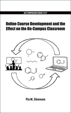 Cover of the book Online Course Development and the Effect on the On-Campus Classroom