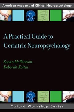 Couverture de l’ouvrage A Practical Guide to Geriatric Neuropsychology