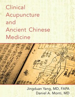 Couverture de l’ouvrage Clinical Acupuncture and Ancient Chinese Medicine