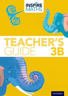 Couverture de l’ouvrage Inspire Maths: 3: Teacher's Guide 3B