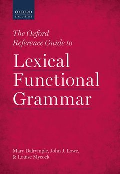 Couverture de l’ouvrage The Oxford Reference Guide to Lexical Functional Grammar