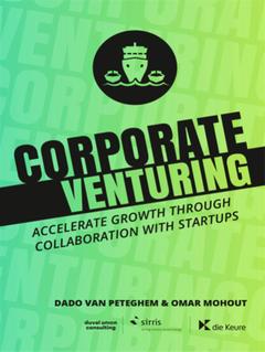 Cover of the book Corporate venturing - accelerate growth through collaboration with startups
