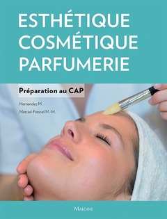 Cover of the book Esthétique, cosmétique, parfumerie. Préparation au cap