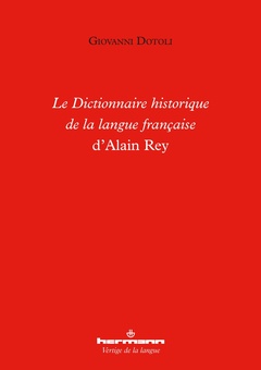 Cover of the book Le Dictionnaire historique de la langue française d'Alain Rey