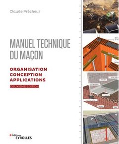 Couverture de l’ouvrage Manuel technique du maçon - Vol. 2, 2e édition
