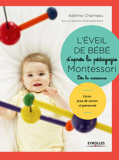 Cover of the book L'éveil de bébé d'après la pédagogie Montessori