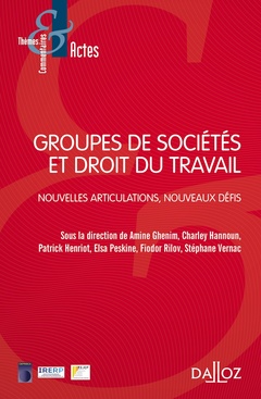Couverture de l’ouvrage Groupes de sociétés et droit du travail - Nouvelles articulations ; nouveaux défis