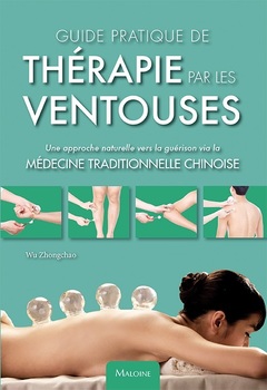 Cover of the book Guide pratique de thérapie par les ventouses