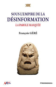 Cover of the book Sous l'empire de la désinformation