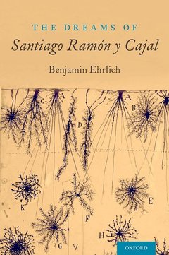 Cover of the book The Dreams of Santiago Ramón y Cajal