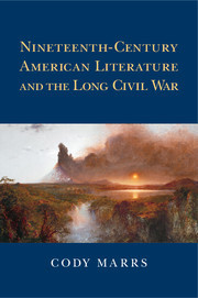 Couverture de l’ouvrage Nineteenth-Century American Literature and the Long Civil War