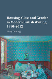 Cover of the book Housing, Class and Gender in Modern British Writing, 1880–2012