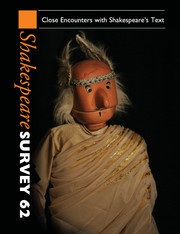 Couverture de l’ouvrage Shakespeare Survey: Volume 62, Close Encounters with Shakespeare's Text