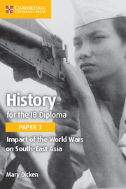 Couverture de l’ouvrage History for the IB Diploma Paper 3 Impact of the World Wars on South-East Asia 