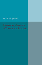 Couverture de l’ouvrage Alternating Currents in Theory and Practice