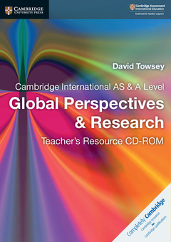 Couverture de l’ouvrage Cambridge International AS & A Level Global Perspectives & Research Teacher's Resource CD-ROM