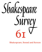 Couverture de l’ouvrage Shakespeare Survey: Volume 61, Shakespeare, Sound and Screen