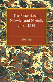 Cover of the book The Brownists in Norwich and Norfolk about 1580