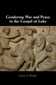 Cover of the book Gendering War and Peace in the Gospel of Luke