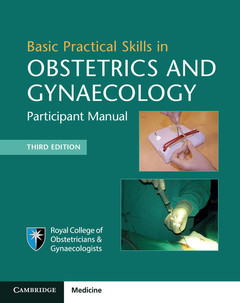 Couverture de l’ouvrage Basic Practical Skills in Obstetrics and Gynaecology