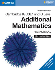 Cover of the book Cambridge IGCSE™ and O Level Additional Mathematics Coursebook