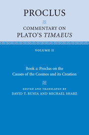 Couverture de l’ouvrage Proclus: Commentary on Plato's Timaeus: Volume 2, Book 2: Proclus on the Causes of the Cosmos and its Creation