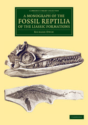 Couverture de l’ouvrage A Monograph of the Fossil Reptilia of the Liassic Formations