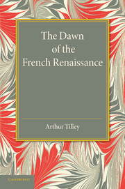Couverture de l’ouvrage The Dawn of the French Renaissance