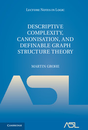 Couverture de l’ouvrage Descriptive Complexity, Canonisation, and Definable Graph Structure Theory