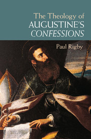Couverture de l’ouvrage The Theology of Augustine's Confessions