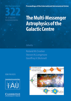 Cover of the book The Multi-Messenger Astrophysics of the Galactic Centre (IAU S322)
