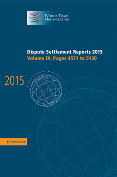 Couverture de l’ouvrage Dispute Settlement Reports 2015: Volume 9, Pages 4571-5130