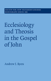 Cover of the book Ecclesiology and Theosis in the Gospel of John