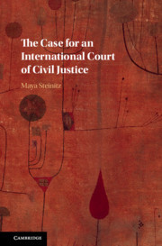 Cover of the book The Case for an International Court of Civil Justice