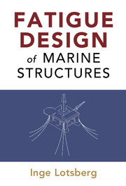 Cover of the book Fatigue Design of Marine Structures