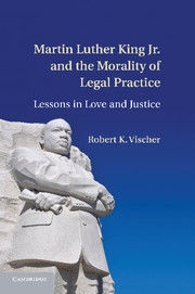 Couverture de l’ouvrage Martin Luther King Jr. and the Morality of Legal Practice
