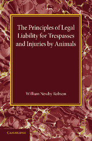 Couverture de l’ouvrage The Principles of Legal Liability for Trespasses and Injuries by Animals