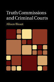 Couverture de l’ouvrage Truth Commissions and Criminal Courts